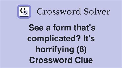 complicated misunderstanding crossword clue.